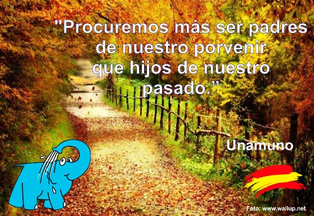Procuremos más ser padres de nuestro porvenir que hijos de nuestro pasado.